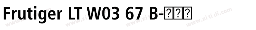 Frutiger LT W03 67 B字体转换 Frutiger LT W03 67 B字体转换
